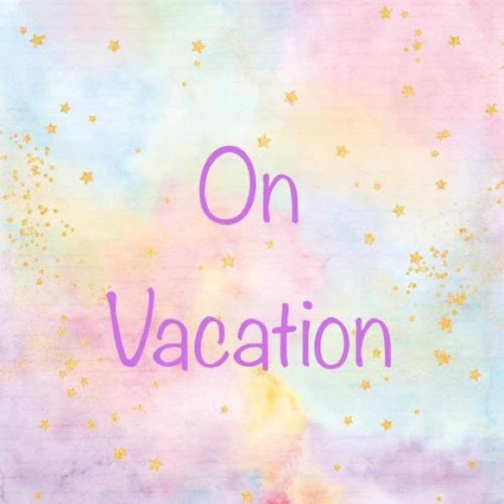 On vacation 1/26/19-5/16/19